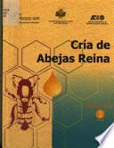 Cría de abejas reina. Manual