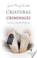 Criaturas Criminales y Cómo Encontrarlas