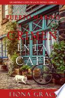 Crimen en la café (Un misterio cozy de Lacey Doyle – Libro 3)