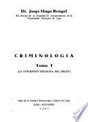 Criminología: La concepción biológica del delito