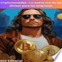 Criptomonedas : La nueva era de las divisas para las empresas