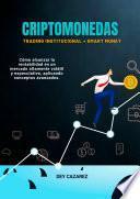 CRIPTOMONEDAS: Trading Institucional + Smart Money