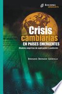 Crisis cambiarias en países emergentes