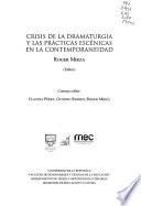 Crisis de la dramaturgía y las prácticas escénicas en la contemporaneidad
