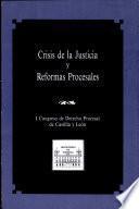 Crisis de la justicia y reformas procesales