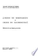 Crisis de seminarios o crisis de sacerdotes?