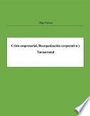 Crisis empresarial, Reorganización corporativa y Turnaround