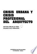 Crisis urbana y crisis profesional del arquitecto