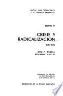 Crisis y radicalización, 1913-1916