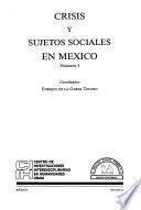 Crisis y sujetos sociales en México