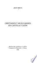 Cristianos y musulmanes en Castilla y León