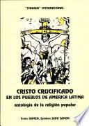 Cristo Crucificado en Los Pueblos de America Latina