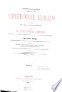Cristóbal Cólon: Introducción. Apéndices á la introducción. libro 1. 1436 á 1492. libro 2. 1492-1493. libro 3. 1493-1496
