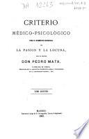 Criterio médico-psicológico para el diagnóstico diferencial de la pasión y la locura