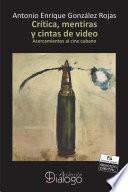 Crítica, mentiras y cintas de video