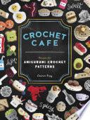 Crochet Cafe