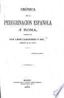 Crónica de la peregrinación española á Roma