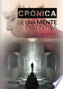 Crónica de una Mente Instintiva
