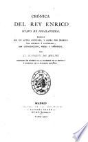 Crónica del Rey Enrico otavo de Ingalaterra, Escrita por un autor coetáneo, y ahora por primera vez impresa é ilustrada, con introduccion, notas y apéndices Por el Marqués de Molins