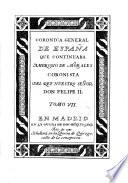 Cronica general de España que continuaba Ambrosio de Morales, cronista del Rey Nuestro Señor Don Felipe II, 7