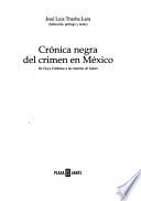 Crónica negra del crimen en México