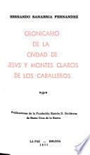 Cronicario de la ciudad de Jesús y Montes Claros de los Caballeros
