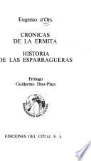 Crónicas de la Ermita ; Historia de las Esparragueras