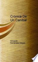 Crónicas De Un Caníbal