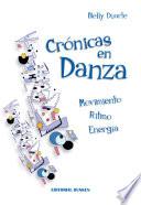 Crónicas en Danza. Movimiento, ritmo, energía