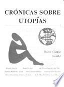 Crónicas sobre utopías