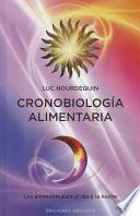 Cronobiología alimentaria : los alimentos para el día y la noche