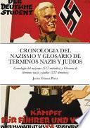 Cronologia del Nazismo Y Glosario de Terminos Nazis Y Judios