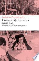 Cuaderno de memorias coloniales