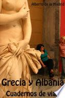 Cuadernos de viaje. Grecia y Albania