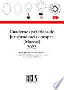 Cuadernos prácticos de Jurisprudencia europea (Marcas) 2023