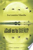 ¿Cuál es tu sueño?