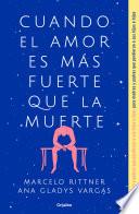 Cuando El Amor Es Más Fuerte Que La Muerte / When Love Is Greater Than Death