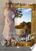 Cuando el destino nos encuentre