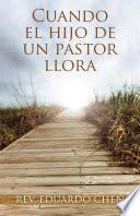 Cuando el hijo de un pastor llora