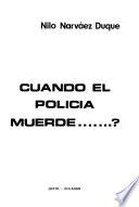 Cuándo el policía muerde ... ?