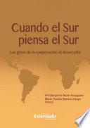 Cuando el sur piensa el sur. Los Giros de la cooperación al desarrollo