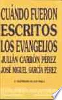 Cuándo fueron escritos los Evangelios