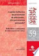 Cuando hablamos de prevención de adicciones... ¿En qué estamos pensando?
