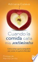 Cuando la comida calla mis sentimientos