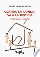 Cuando la familia va a la justicia