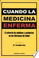 Cuando la medicina enferma