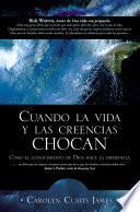 Cuando la vida y las creencias chocan