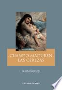 Cuando maduren las cerezas