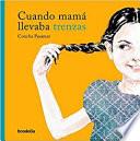 Cuando Mamá Llevaba Trenzas
