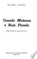 Cuando mataron a Ruiz Pineda